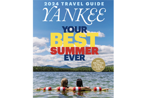 Yankee Magazine Cover - 2024 Travel Guide